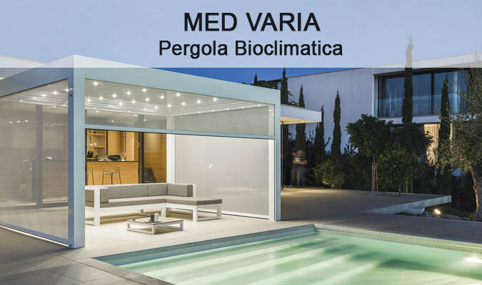 Med Varia: la pergola bioclimatica adatta a tutte le stagioni!